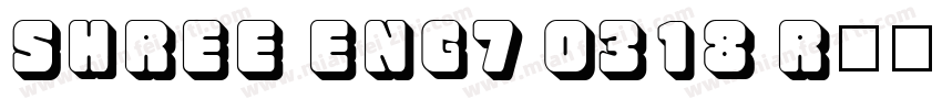 SHREE ENG7 0318 Regular字体转换